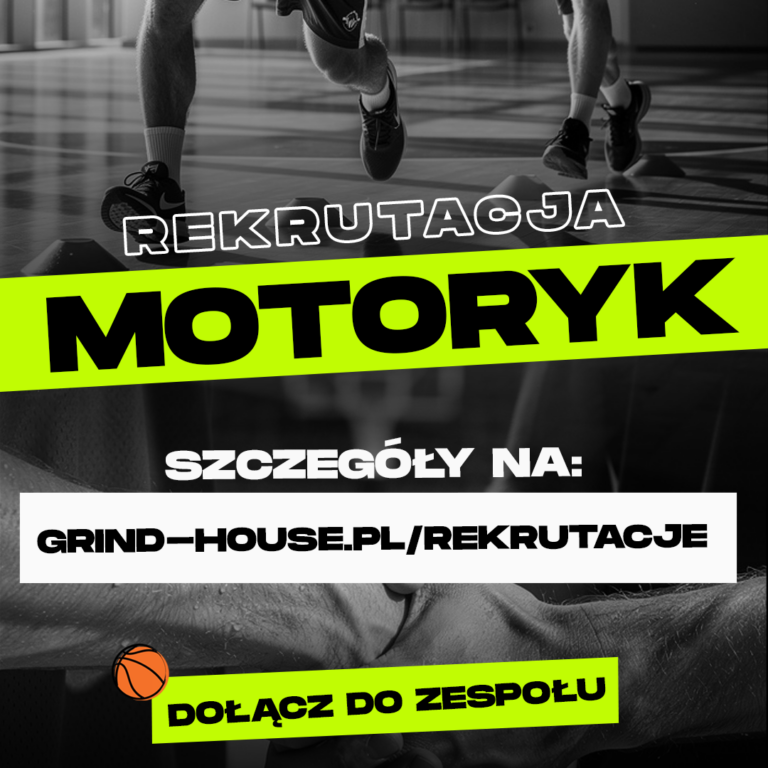 Trener Motoryki dla koszykarzy Warszawa - Rekrutacja GRINDHOUSE
